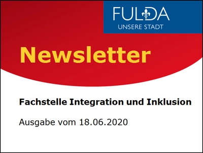 Text: Newsletter der Fachstelle Integration und Inklusion. Ausgabe vom 18.06.2020